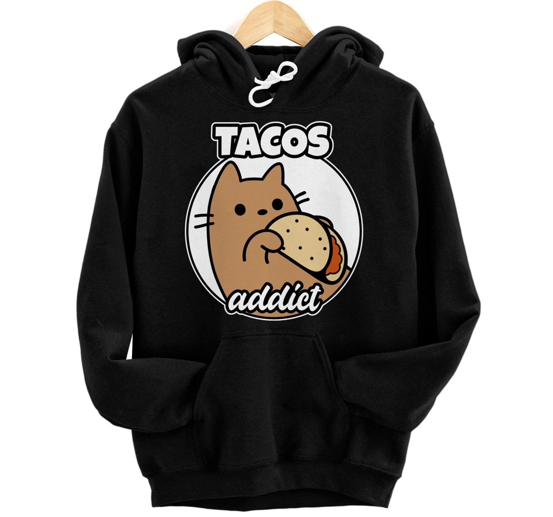 Tacos addict Cat Pullover Hoodie
