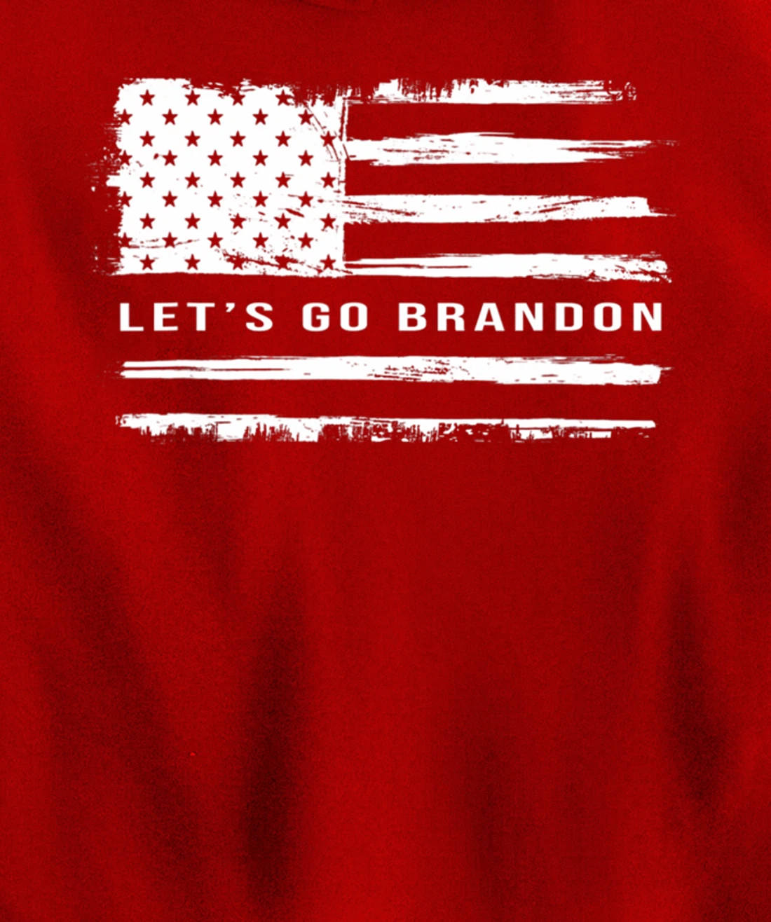 Let's go Brandon American Flag Meme Funny Gift Novelty Pullover Hoodie