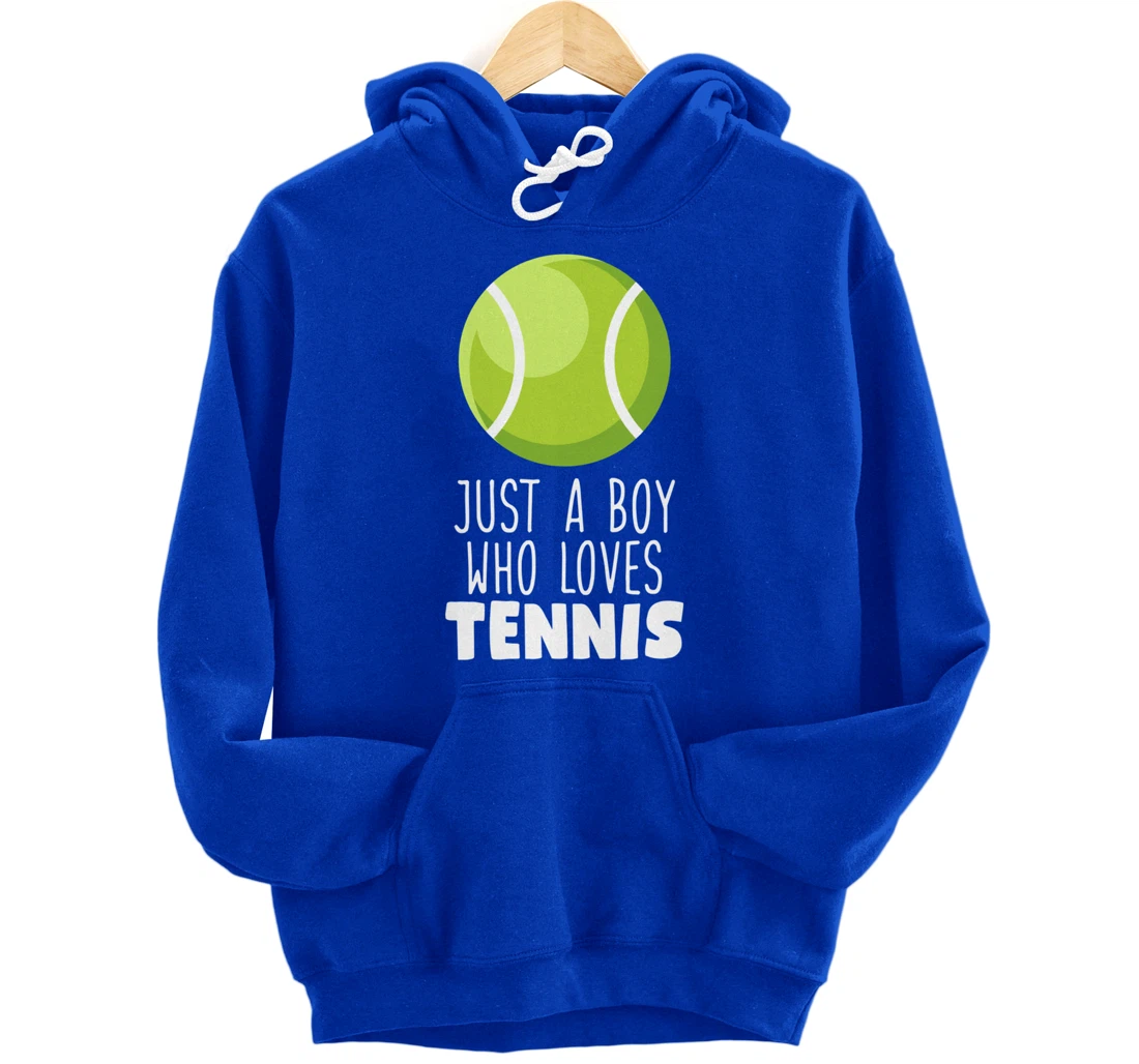 Just a Boy Who Loves Tennis Pullover Hoodie