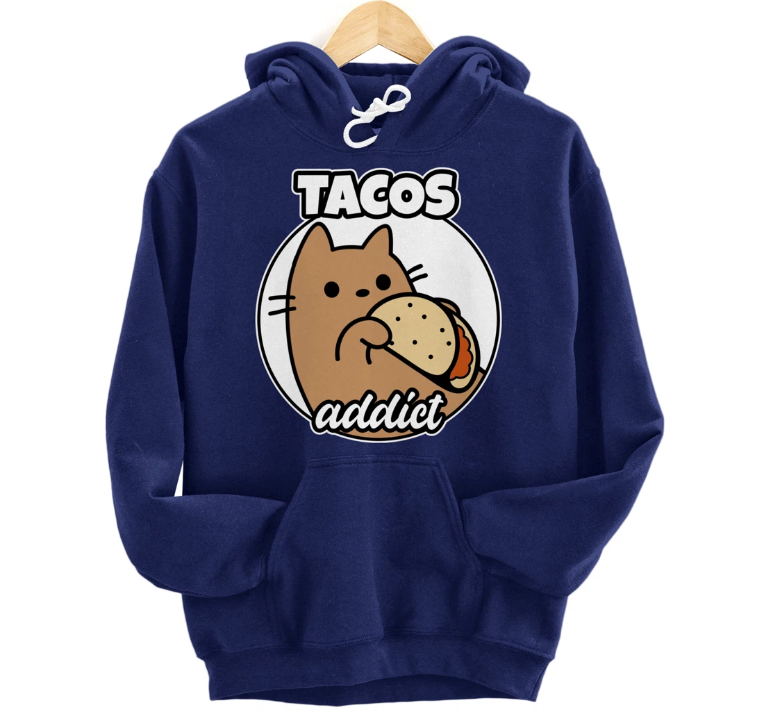 Tacos addict Cat Pullover Hoodie