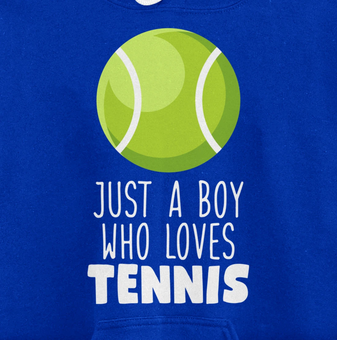 Just a Boy Who Loves Tennis Pullover Hoodie