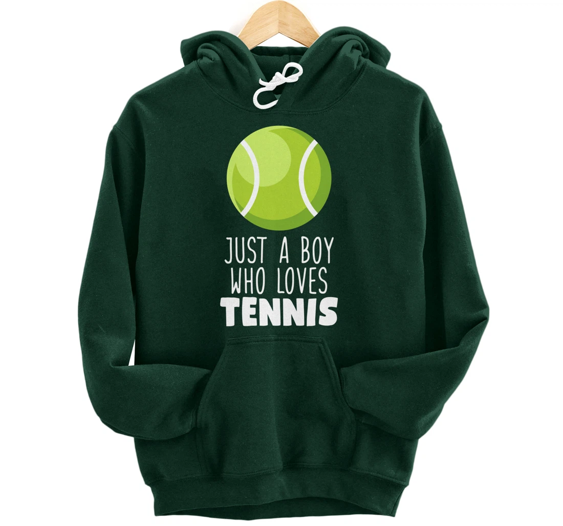 Just a Boy Who Loves Tennis Pullover Hoodie