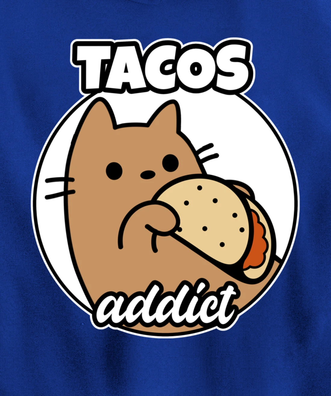 Tacos addict Cat Pullover Hoodie