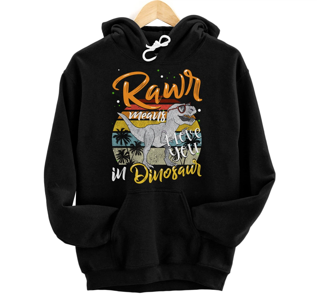 Rawr Means I Love You In Dinosaur Heart Retro Valentines Day Pullover Hoodie