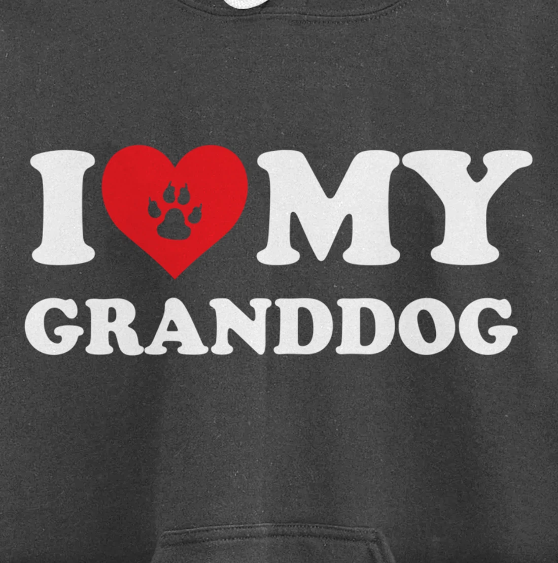 I Love Heart My Granddog Funny Dog Lover Pet Owner Pullover Hoodie