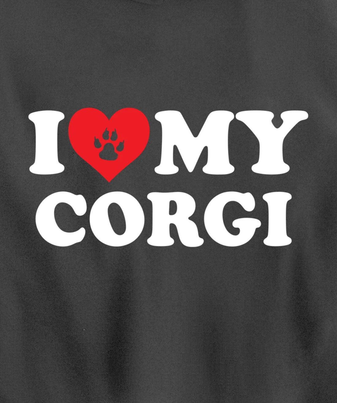 I Love Heart My Corgi Funny Dog Lover Pet Owner Pullover Hoodie