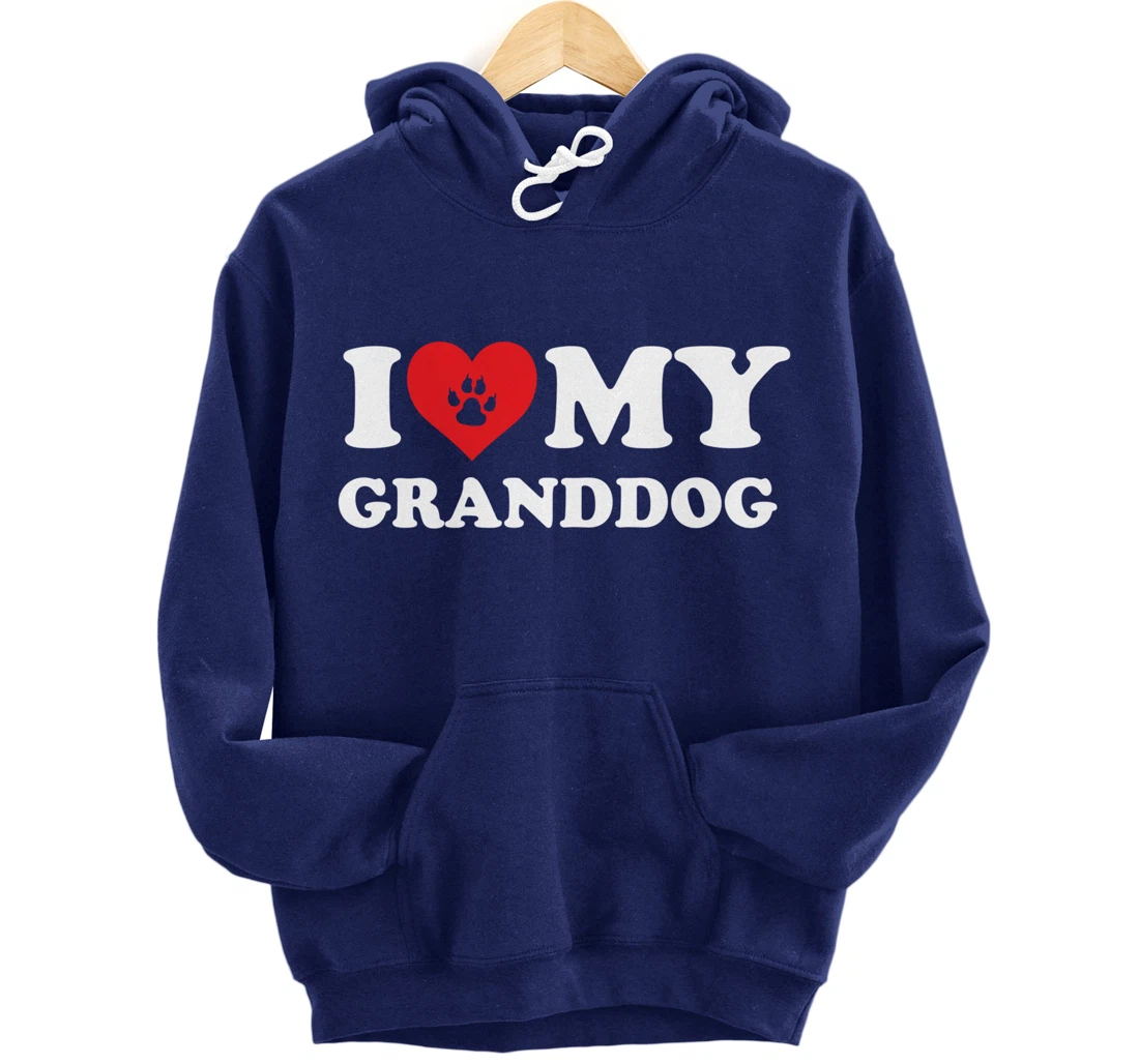 I Love Heart My Granddog Funny Dog Lover Pet Owner Pullover Hoodie