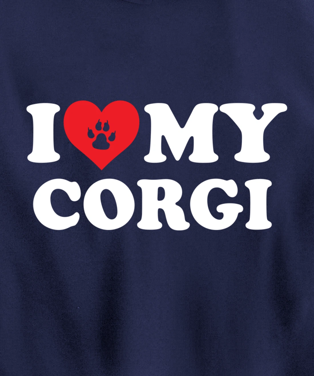 I Love Heart My Corgi Funny Dog Lover Pet Owner Pullover Hoodie