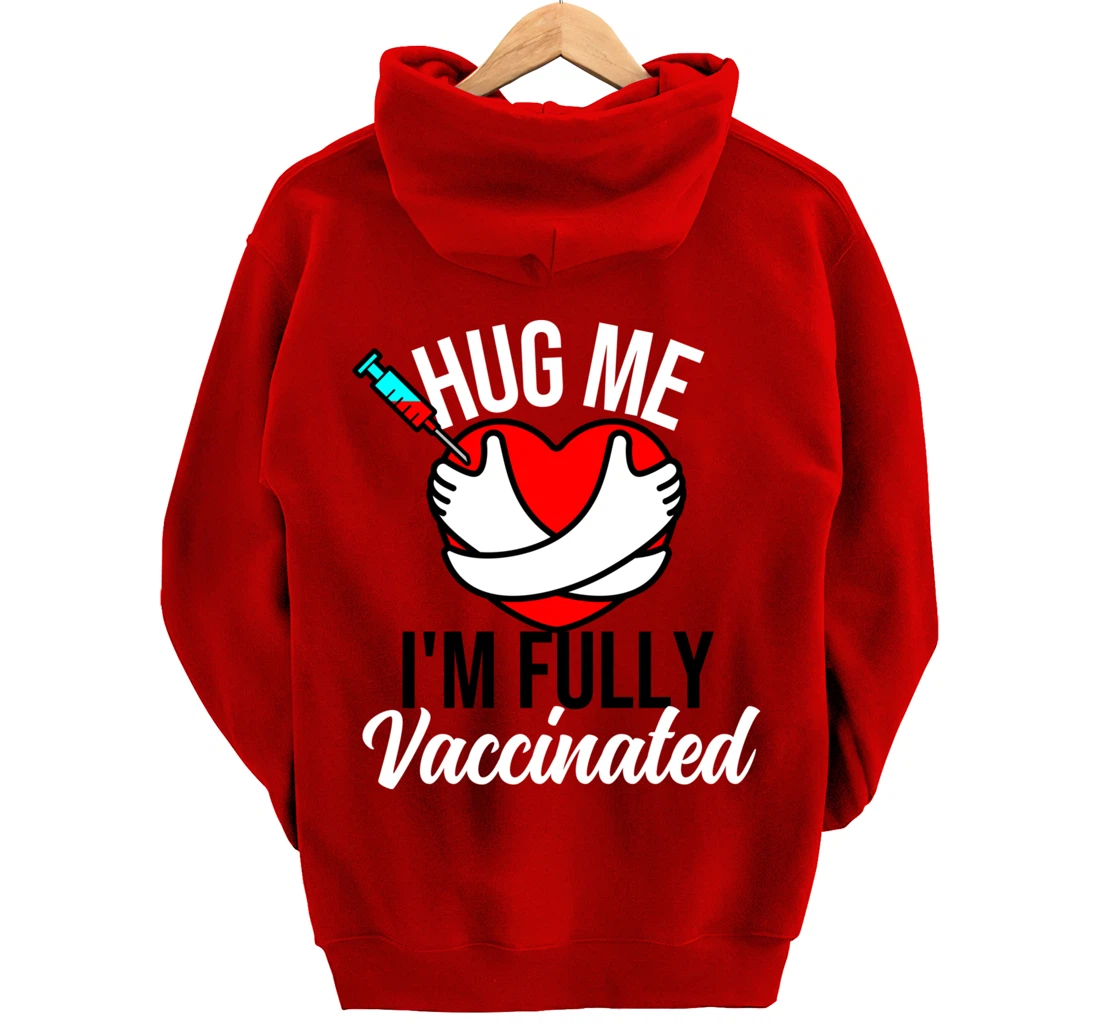 Hug Me I'm Fully Vaccinated Valentines Day Heart 2022 Funny Pullover Hoodie