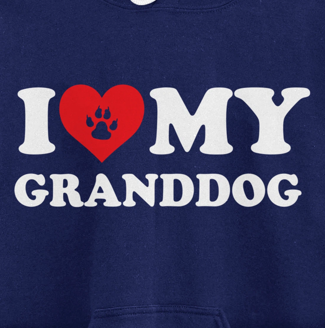 I Love Heart My Granddog Funny Dog Lover Pet Owner Pullover Hoodie
