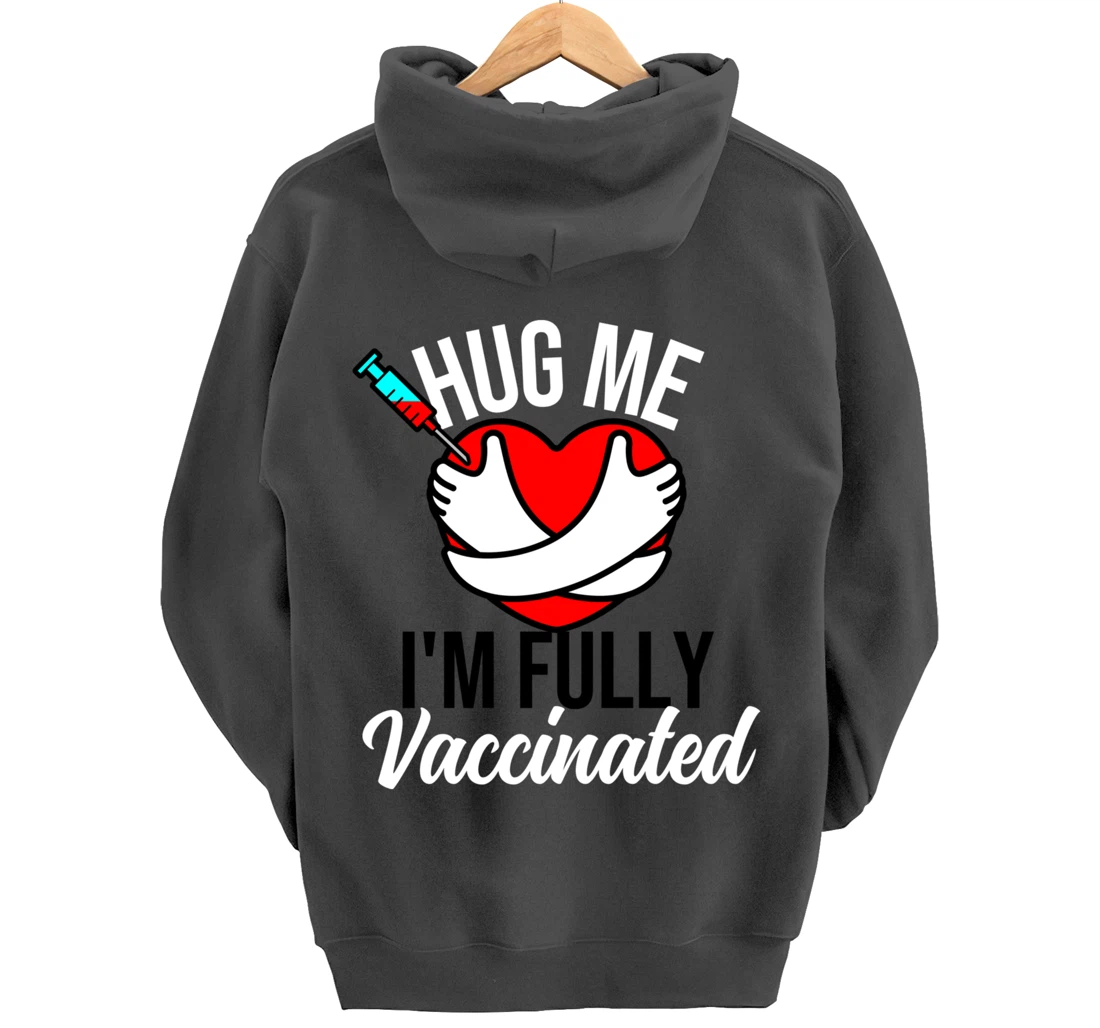 Hug Me I'm Fully Vaccinated Valentines Day Heart 2022 Funny Pullover Hoodie