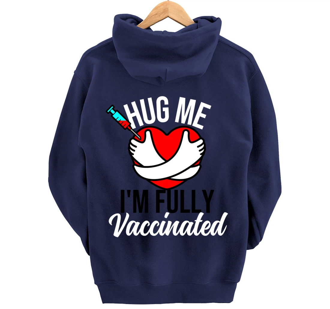 Hug Me I'm Fully Vaccinated Valentines Day Heart 2022 Funny Pullover Hoodie