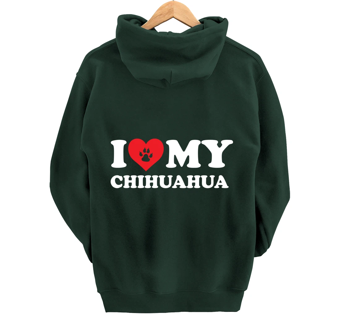 I Love Heart My Chihuahua Funny Dog Lover Pet Owner Pullover Hoodie