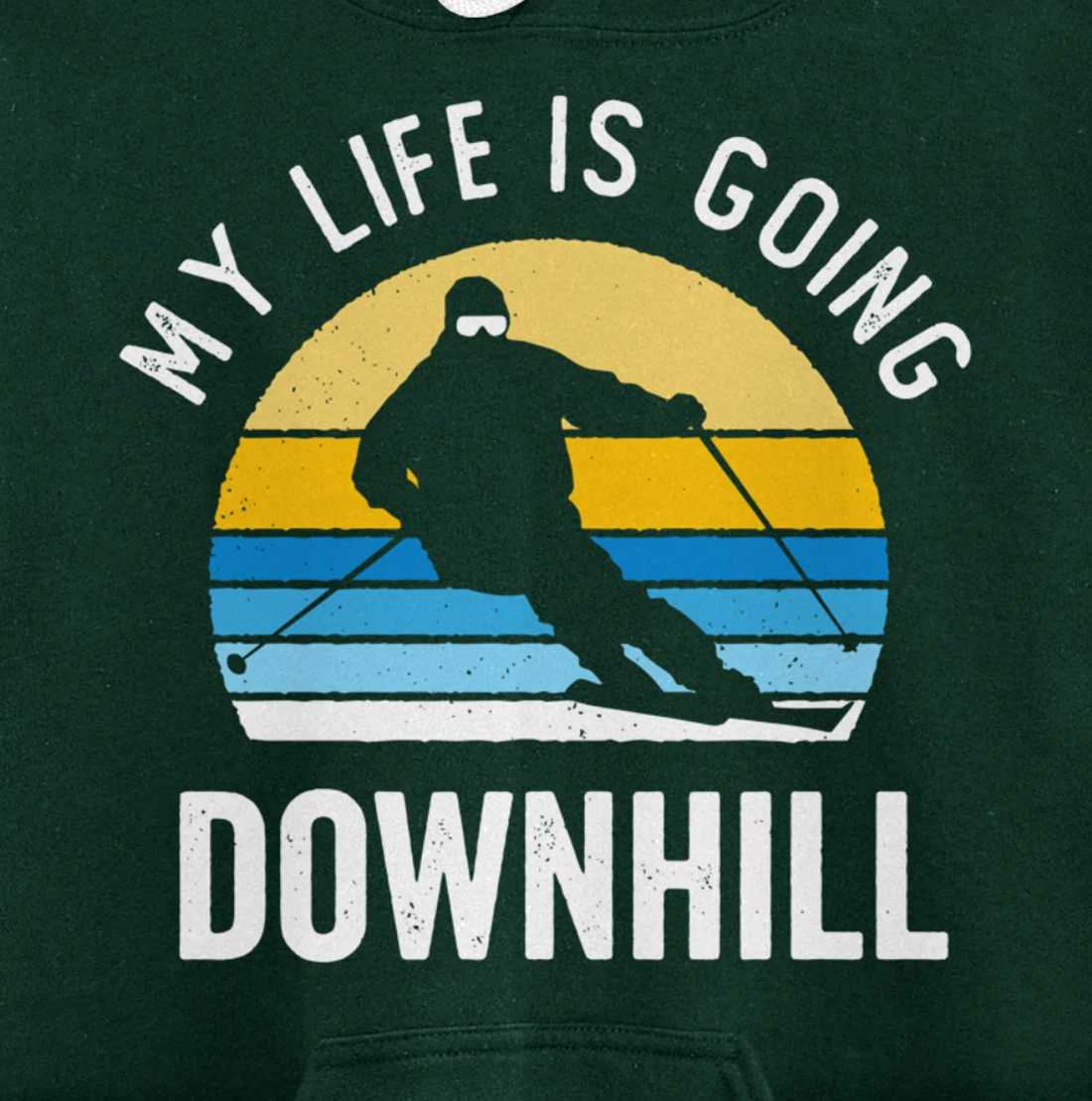 My Life Is Going Downhill Vintage Sunset Skiing Funny Skier Pullover Hoodie