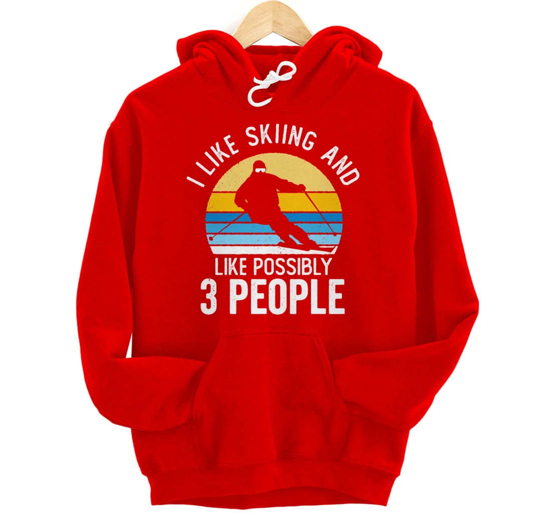I Like Skiing & Like Possibly 3 People Vintage Sunset Skier Pullover Hoodie