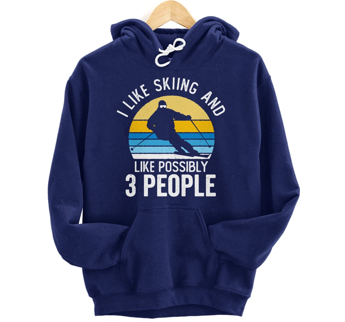 I Like Skiing & Like Possibly 3 People Vintage Sunset Skier Pullover Hoodie