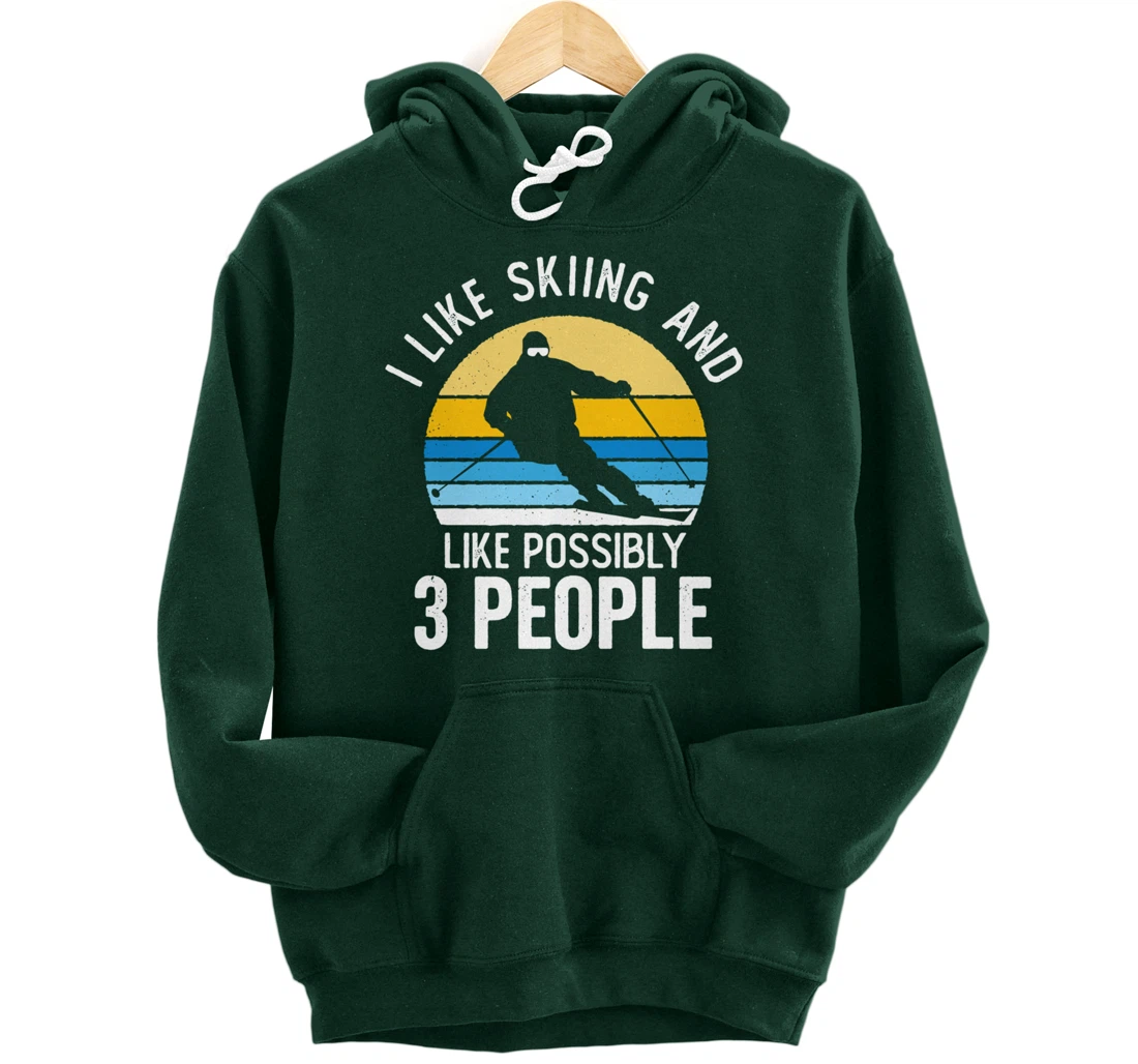 I Like Skiing & Like Possibly 3 People Vintage Sunset Skier Pullover Hoodie
