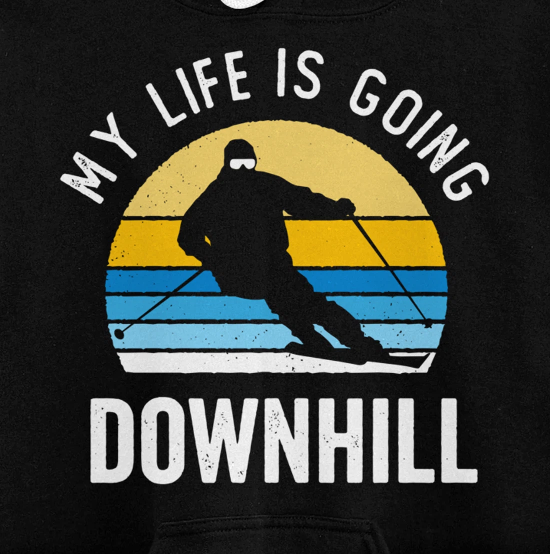 My Life Is Going Downhill Vintage Sunset Skiing Funny Skier Pullover Hoodie