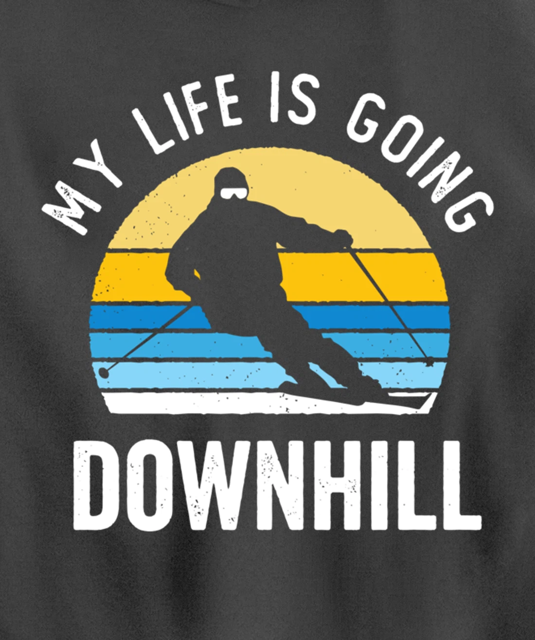 My Life Is Going Downhill Vintage Sunset Skiing Funny Skier Pullover Hoodie