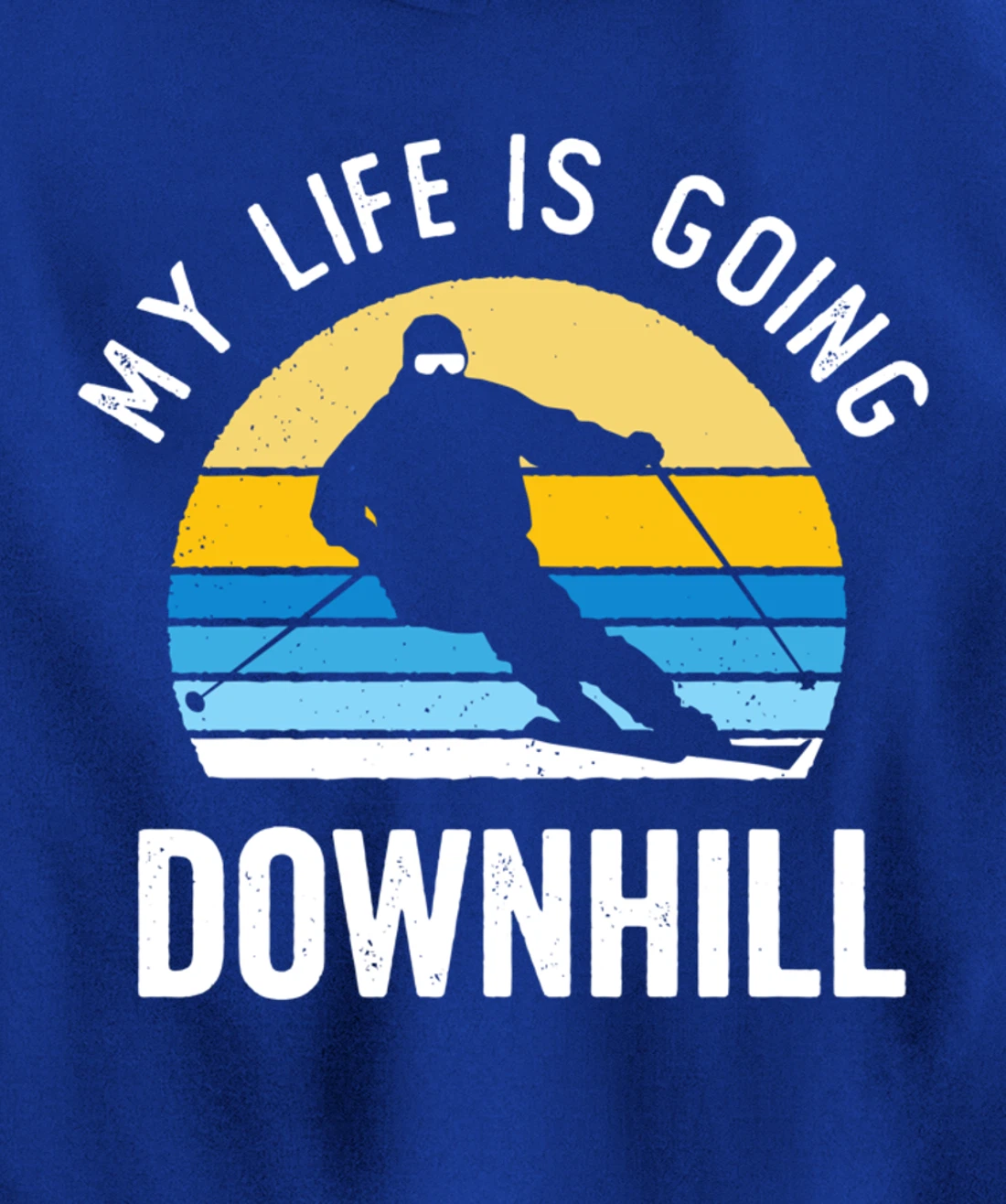 My Life Is Going Downhill Vintage Sunset Skiing Funny Skier Pullover Hoodie