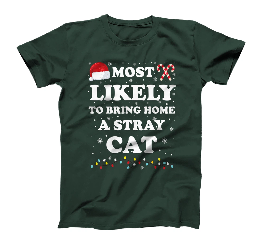 Most Likely To Bring Home A Stray Cat Matching Family T-Shirt