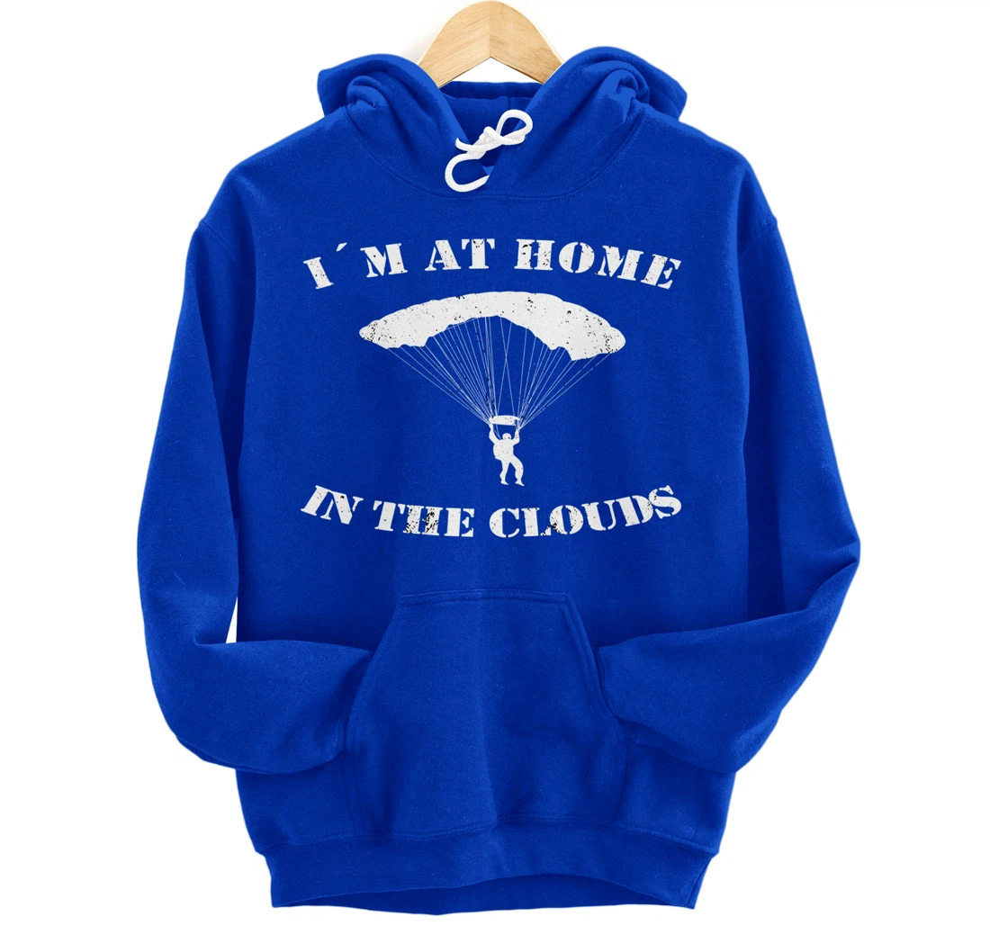 Base Jumping At Home In The Clouds Paragliders & Base Jumpers Pullover Hoodie