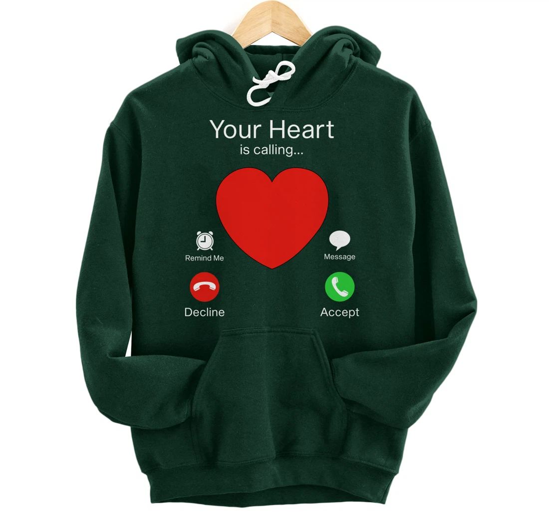 Valentines Day Your Heart Is Calling Pullover Hoodie