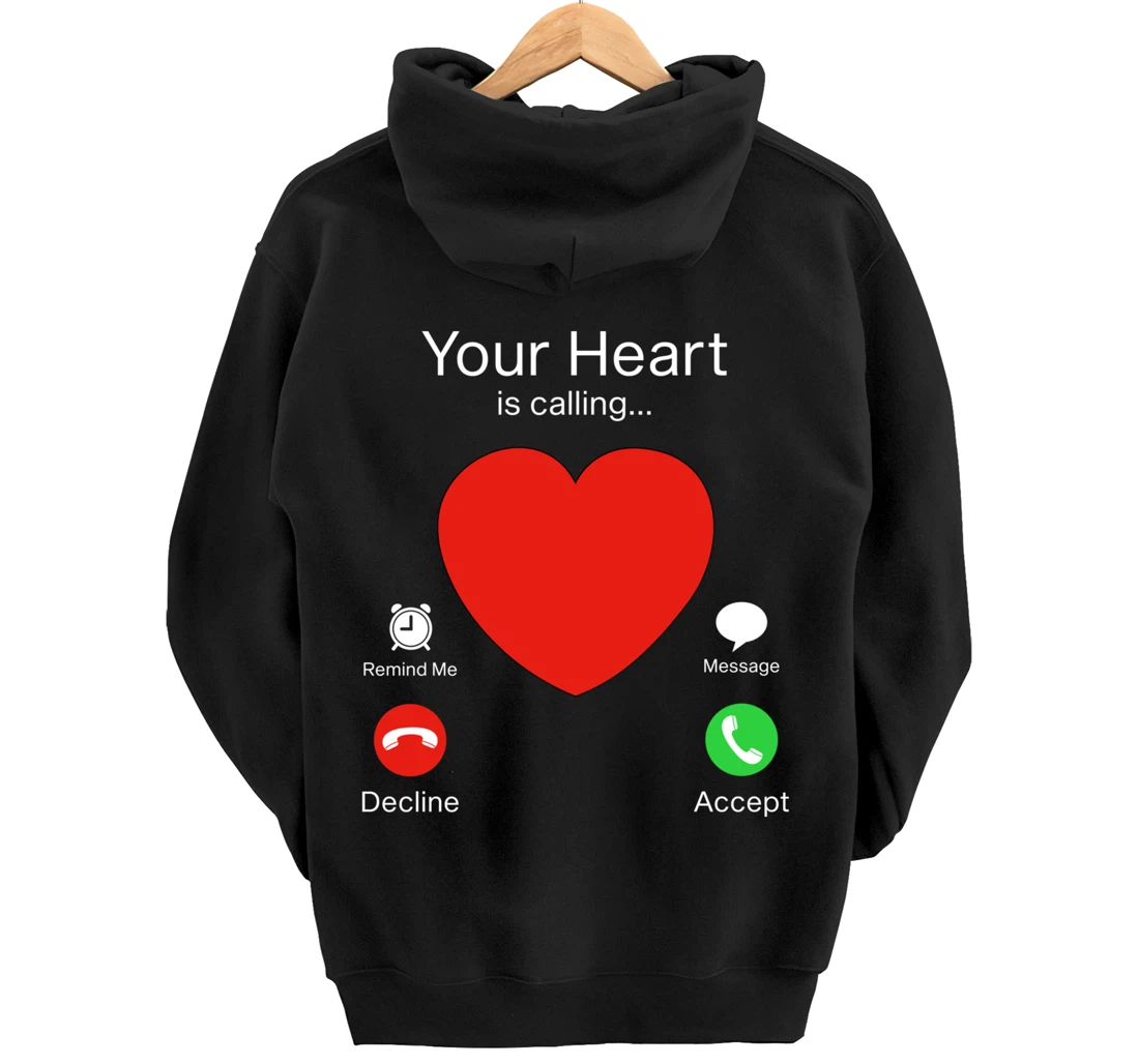 Valentines Day Your Heart Is Calling Pullover Hoodie