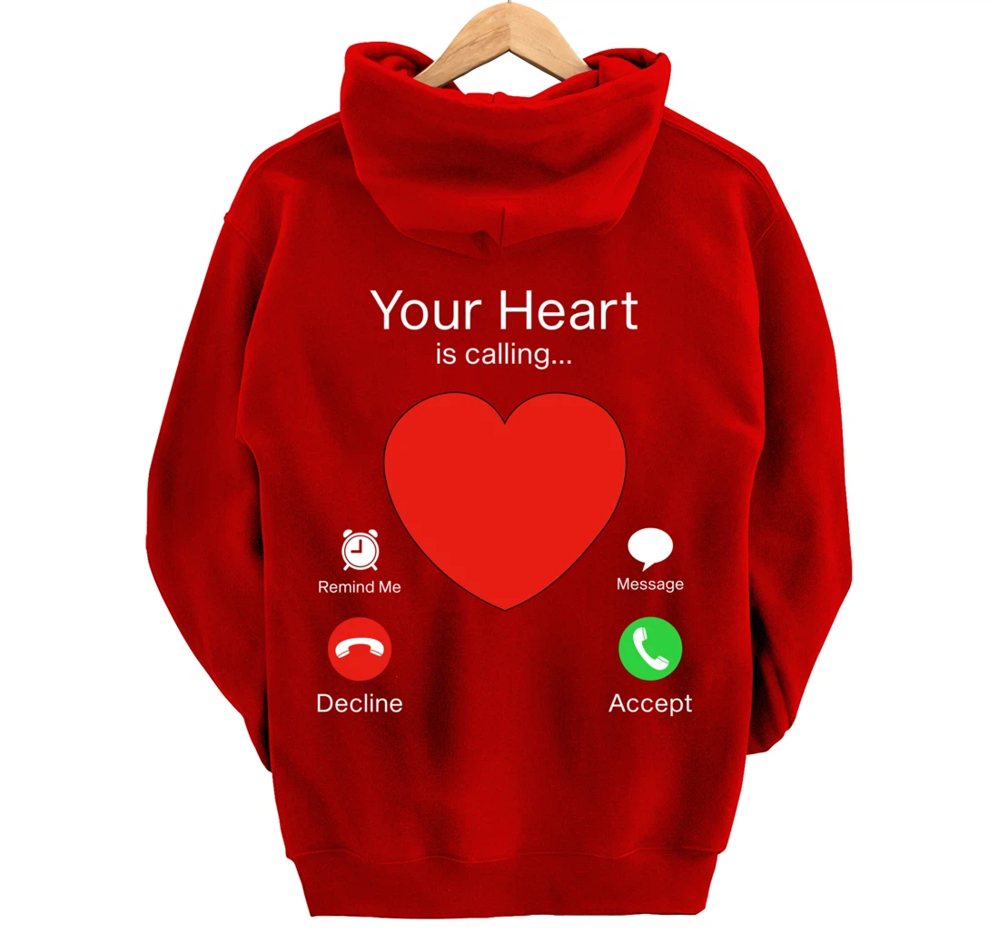 Valentines Day Your Heart Is Calling Pullover Hoodie
