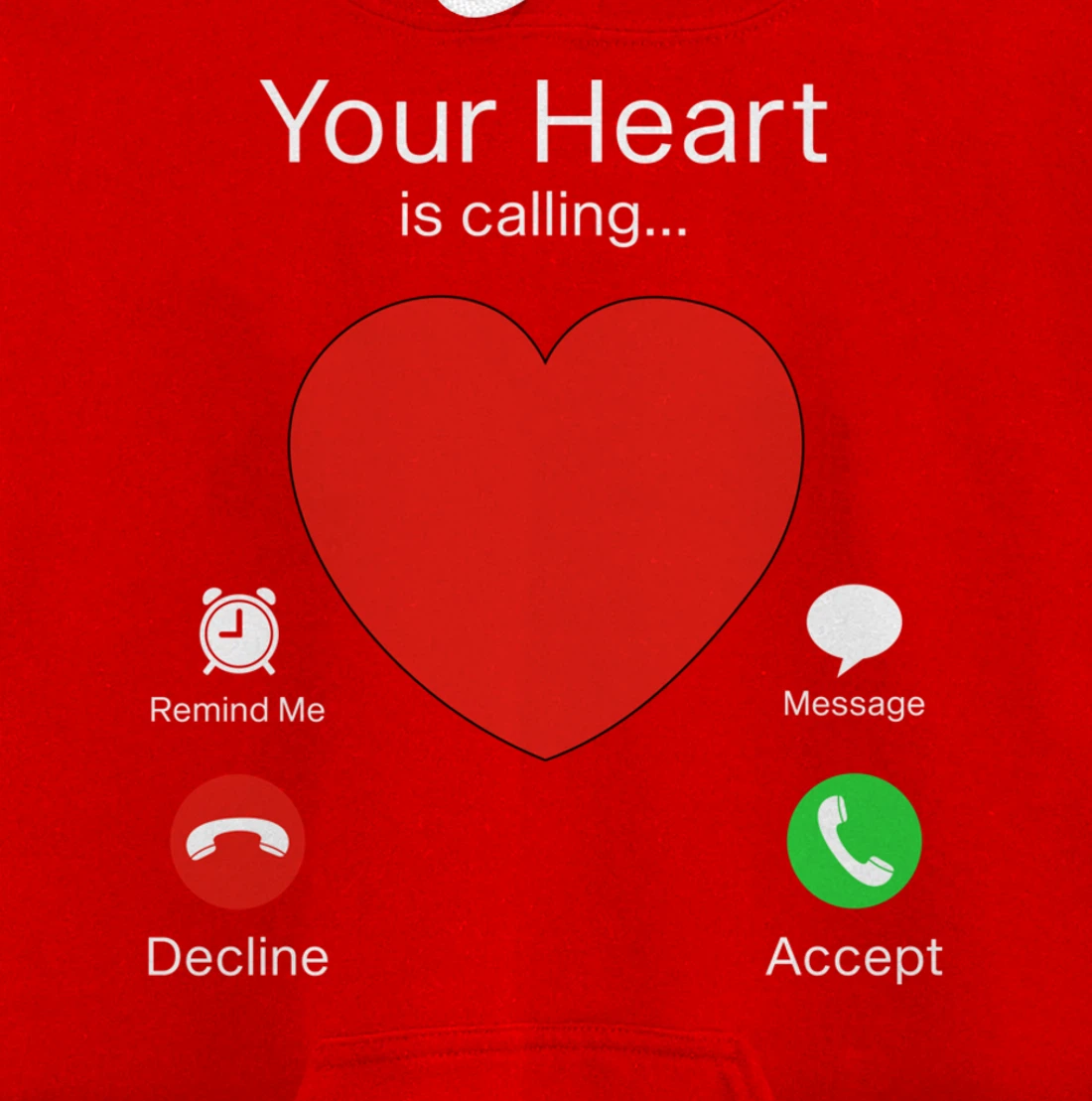 Valentines Day Your Heart Is Calling Pullover Hoodie