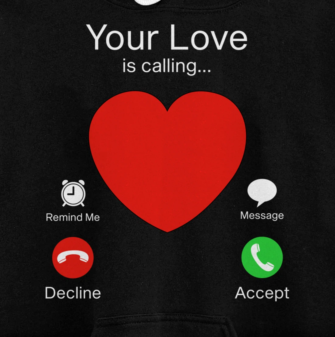 Valentines Day Your Love Is Calling Heart Pullover Hoodie