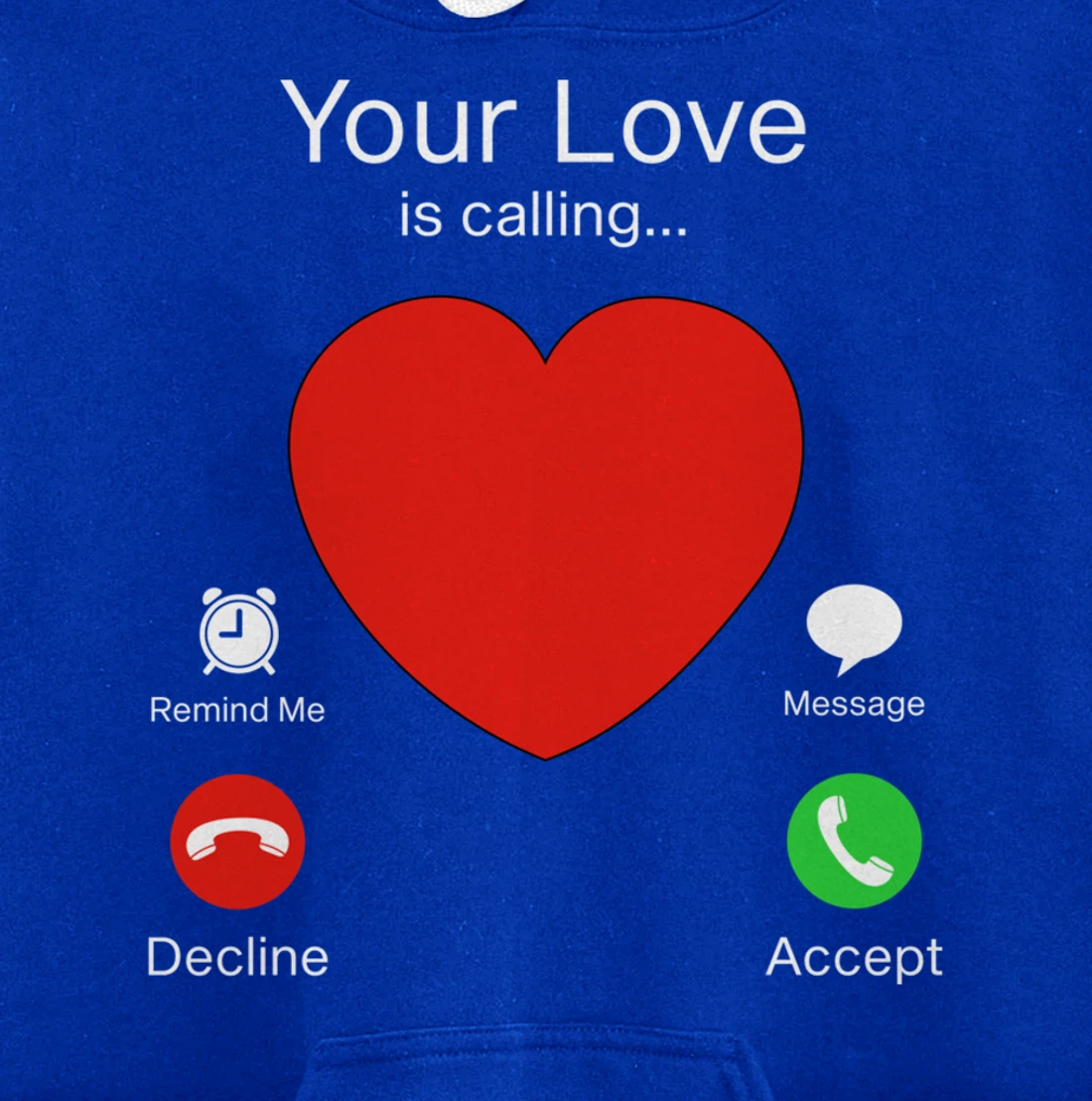Valentines Day Your Love Is Calling Heart Pullover Hoodie