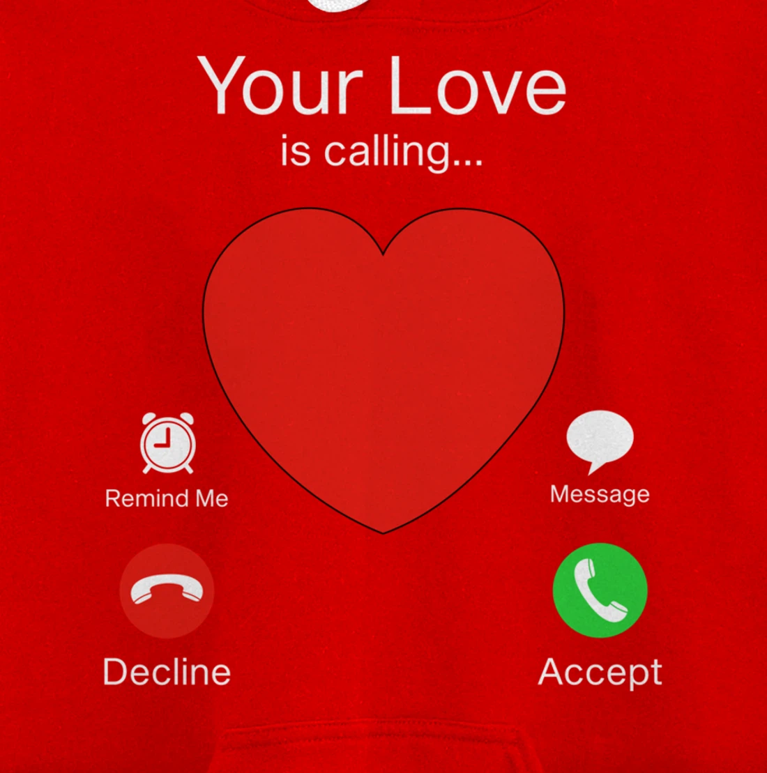 Valentines Day Your Love Is Calling Heart Pullover Hoodie