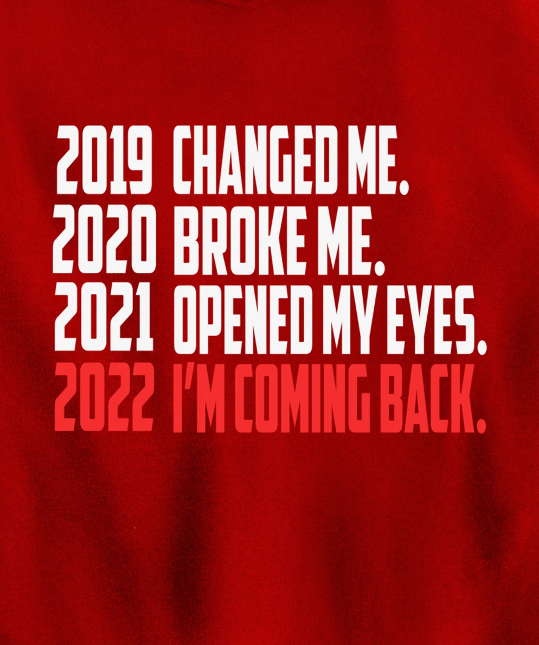 2022 New Year Motivation Quotes Pullover Hoodie