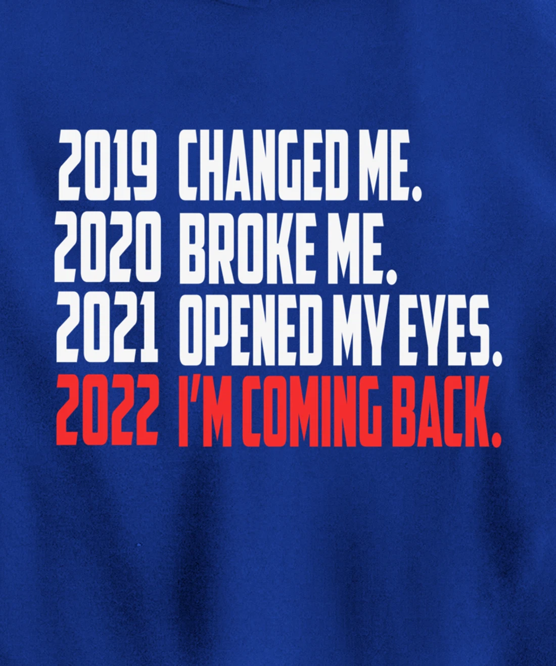 2022 New Year Motivation Quotes Pullover Hoodie