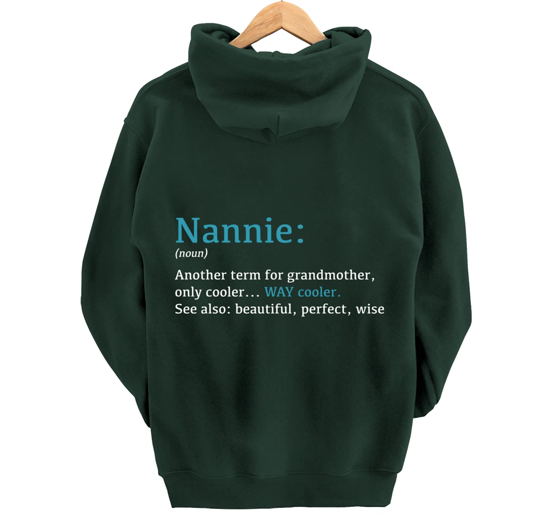 Nannie: Funny Definition Noun - Another Term Pullover Hoodie