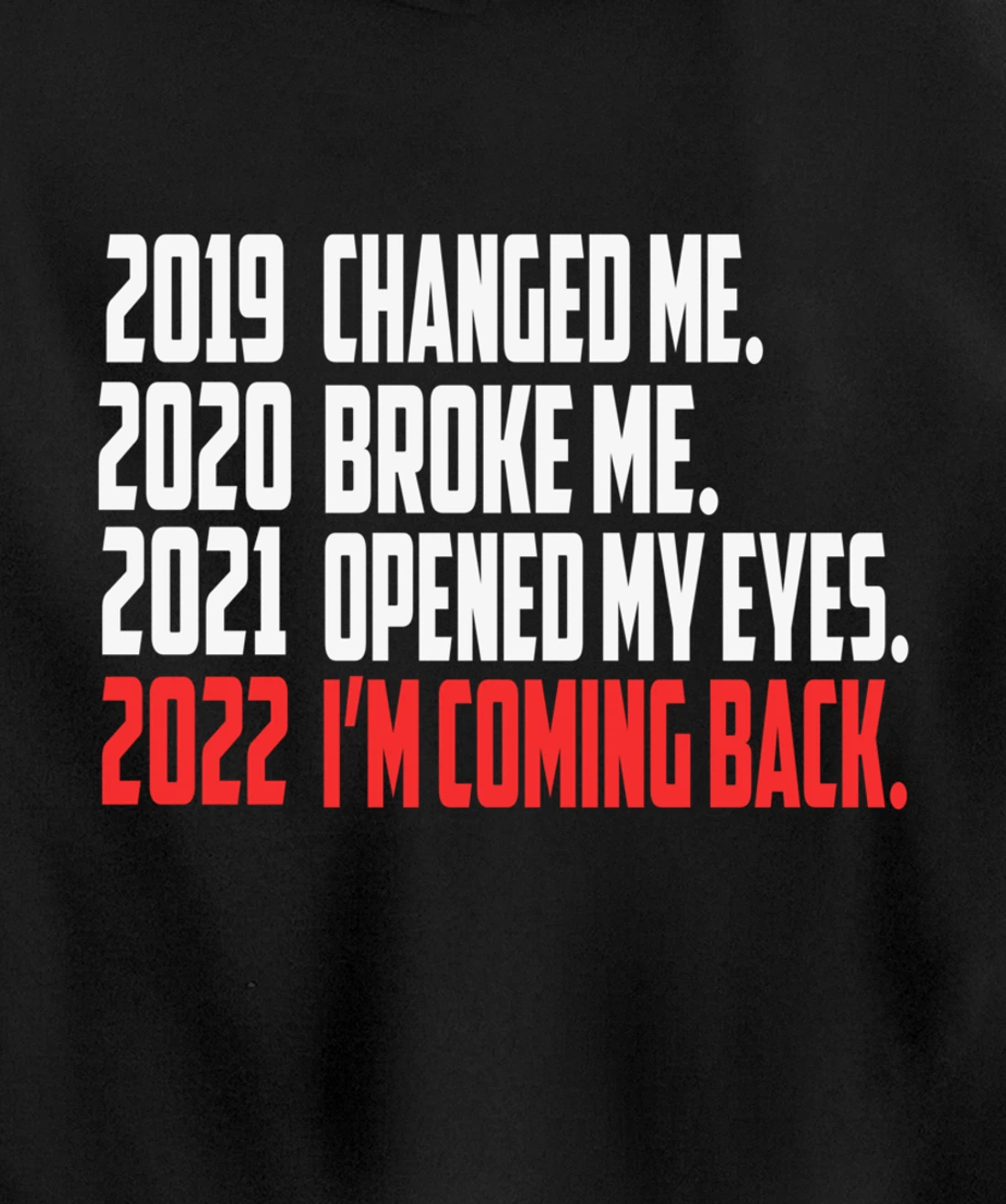 2022 New Year Motivation Quotes Pullover Hoodie