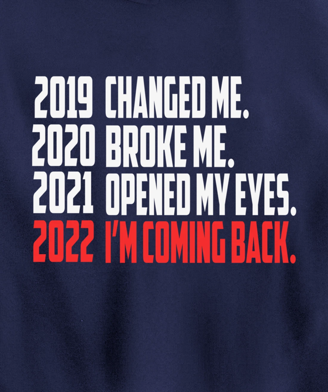 2022 New Year Motivation Quotes Pullover Hoodie