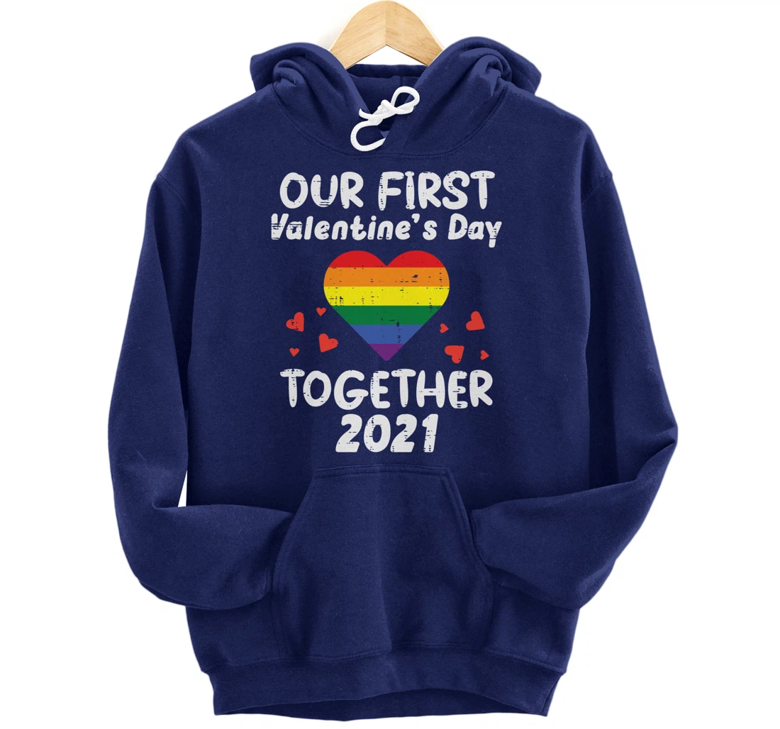First Valentines Day Together 2021 Rainbow Gay Heart LGBTQ Pullover Hoodie