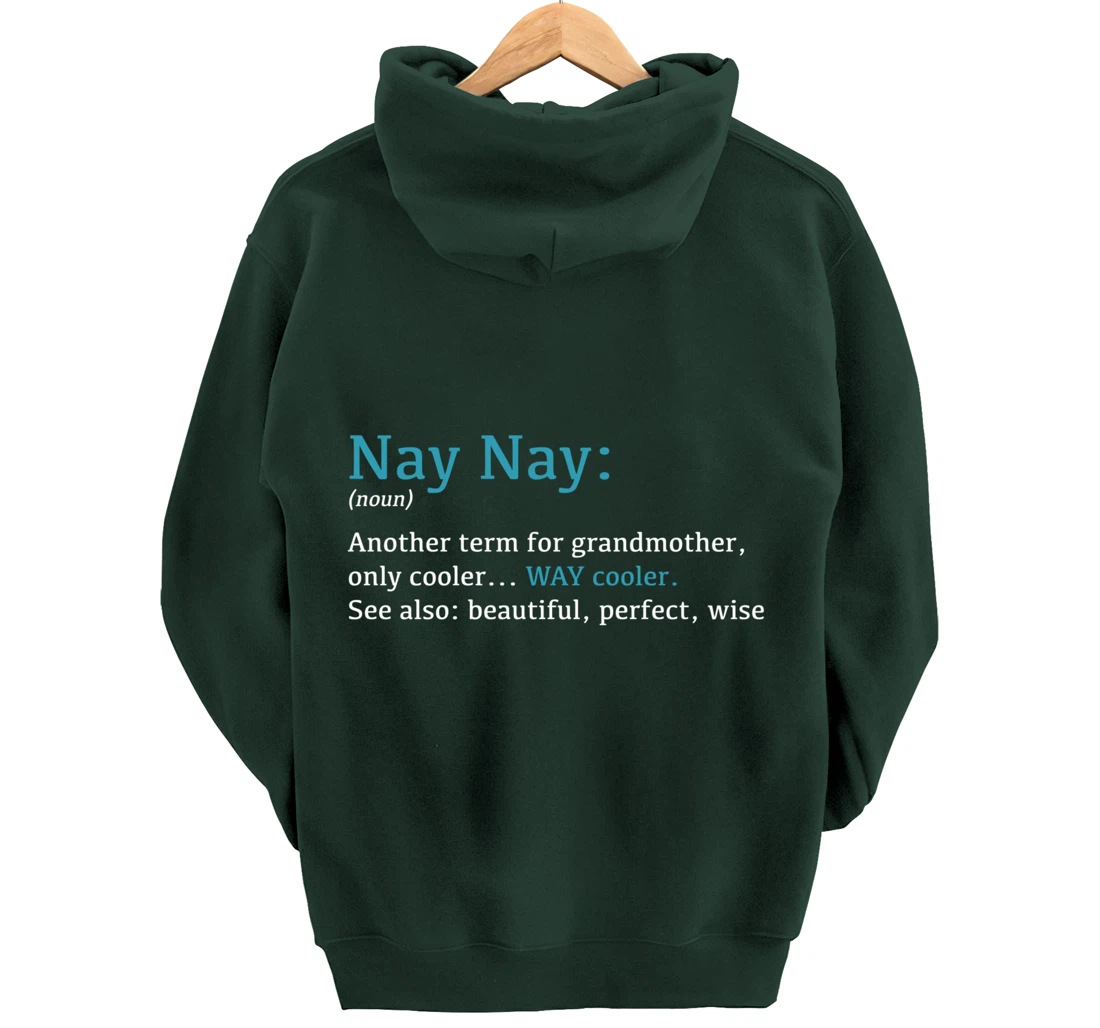 Nay Nay: Funny Definition Noun - Another Term Pullover Hoodie