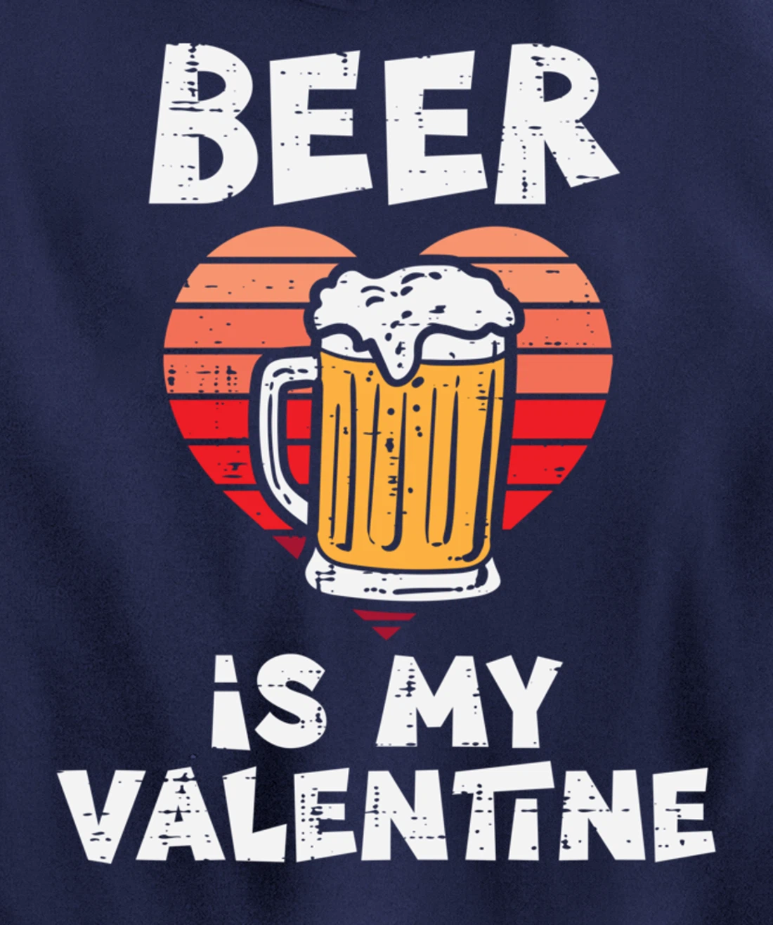 Beer Is My Valentine Funny Valentines Day Men Women Pullover Hoodie