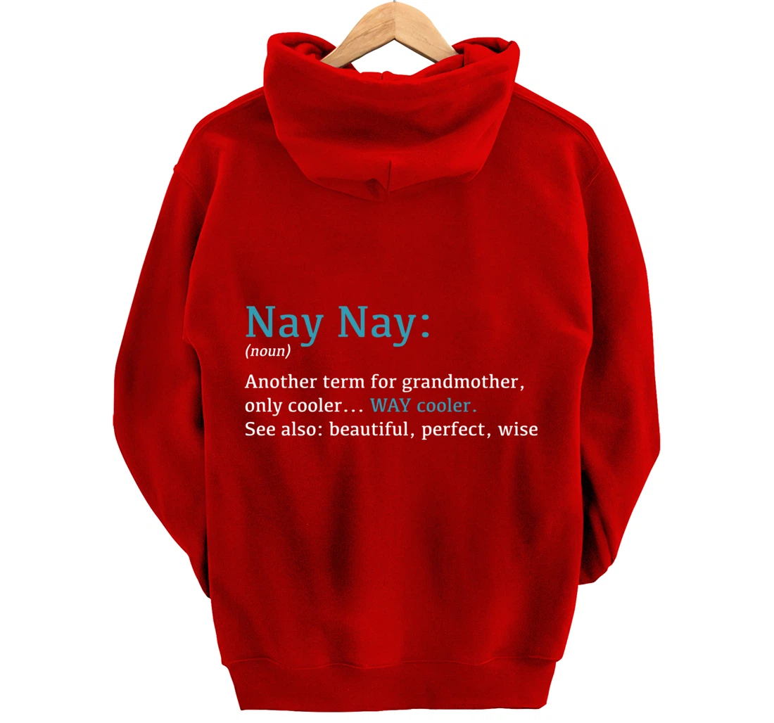 Nay Nay: Funny Definition Noun - Another Term Pullover Hoodie