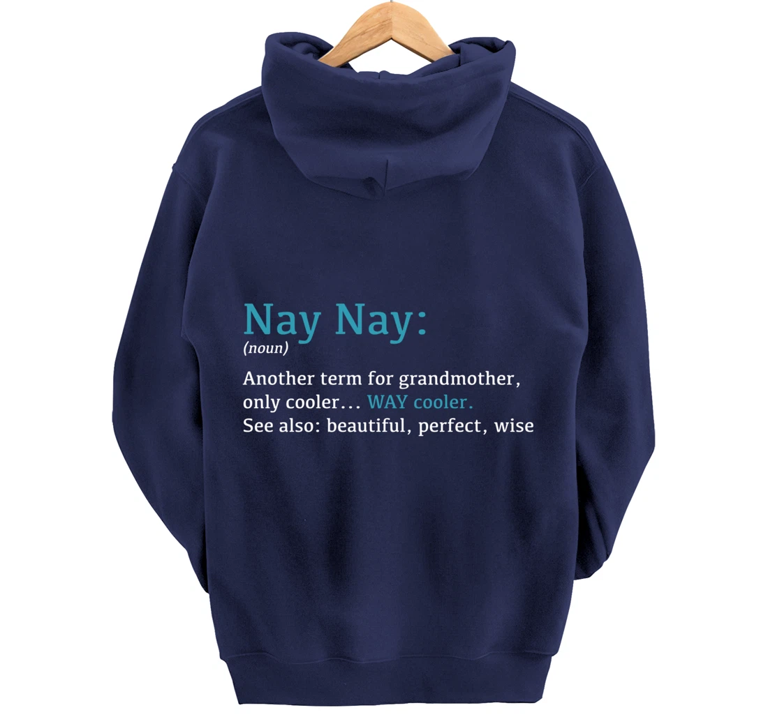Nay Nay: Funny Definition Noun - Another Term Pullover Hoodie