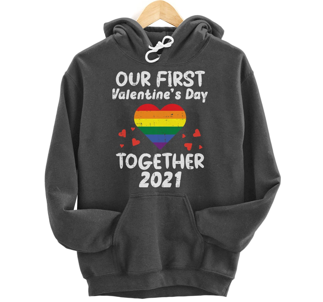 First Valentines Day Together 2021 Rainbow Gay Heart LGBTQ Pullover Hoodie