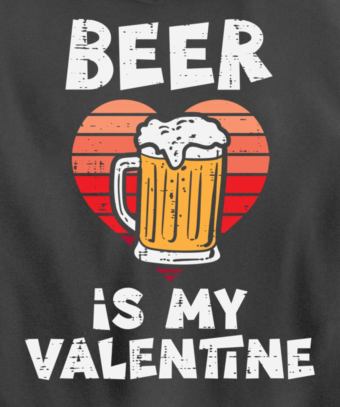 Beer Is My Valentine Funny Valentines Day Men Women Pullover Hoodie