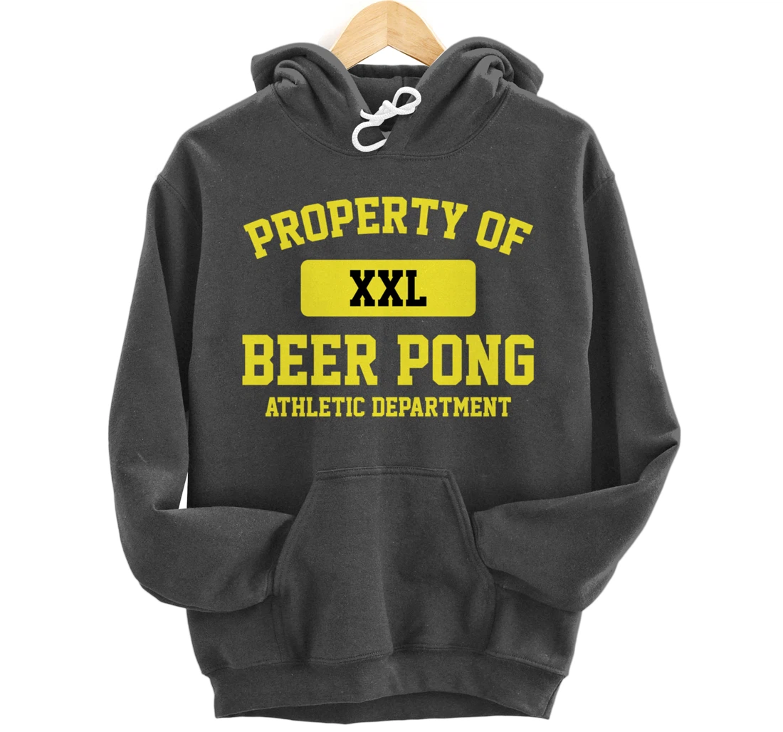 Funny Property Of XXL Beer Pong Athletic Department Pullover Hoodie