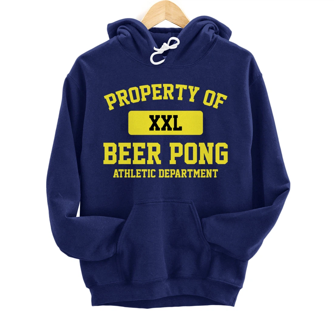 Funny Property Of XXL Beer Pong Athletic Department Pullover Hoodie