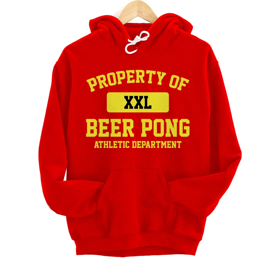 Funny Property Of XXL Beer Pong Athletic Department Pullover Hoodie