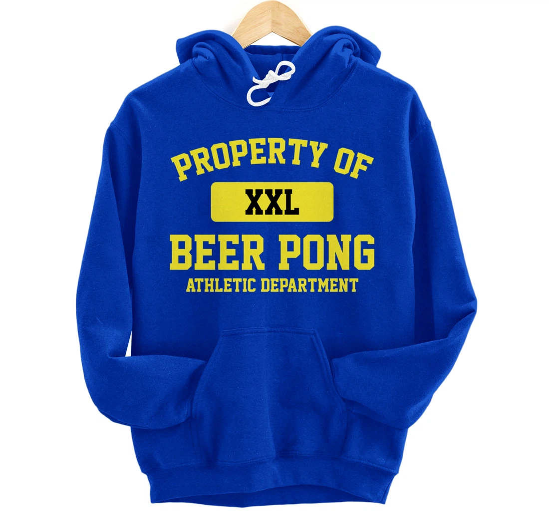 Funny Property Of XXL Beer Pong Athletic Department Pullover Hoodie