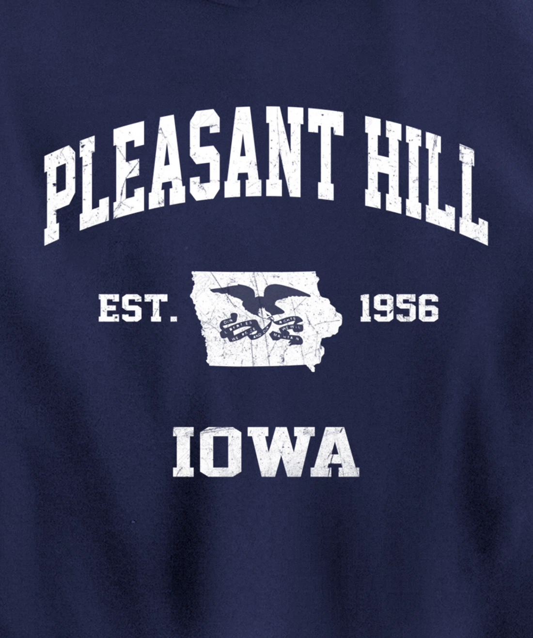 Pleasant Hill Iowa IA vintage State Athletic style Pullover Hoodie